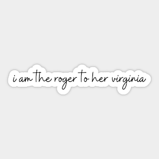 The Spirit of Roger and Virginia Sticker